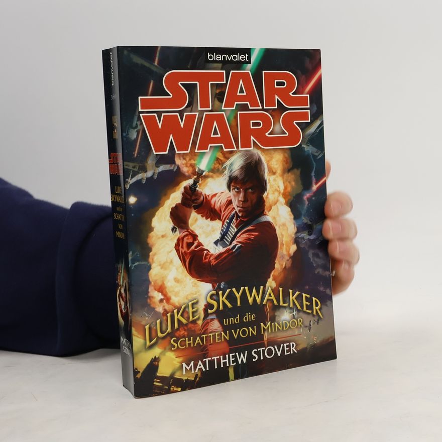 Matthew Stover Luke Skywalker und die Schatten von Mindor. Star Wars