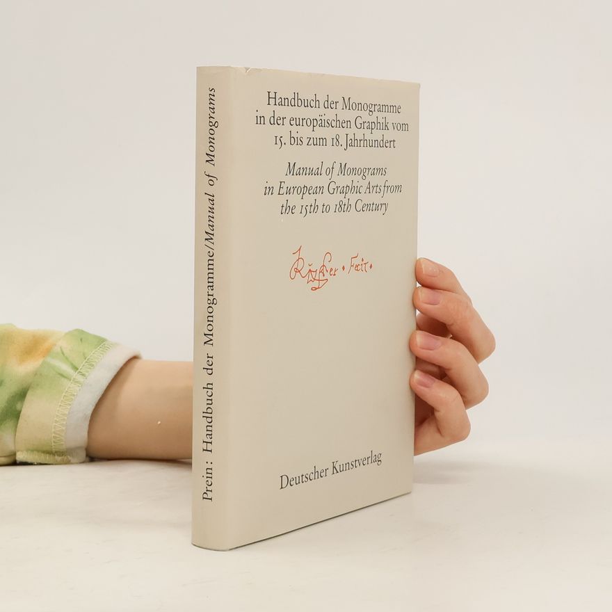 Rixner Feit Handbuch der Monogramme in der europäischen Graphik vom 15. bis zum 18. Jahrhundert