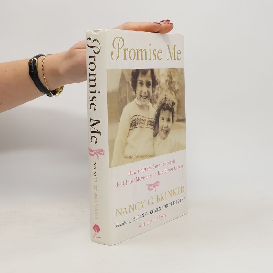Nancy G. Brinker Promise Me