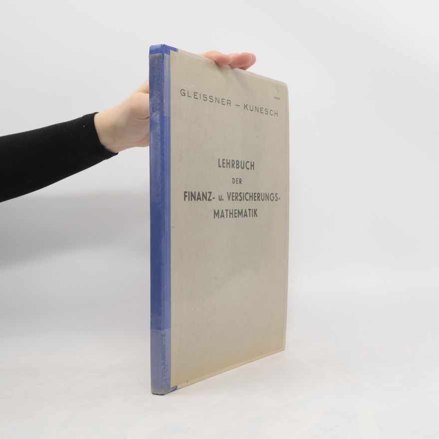 Walter Gleißner Lehrbuch der Finanz- u. Versicherungsmathematik