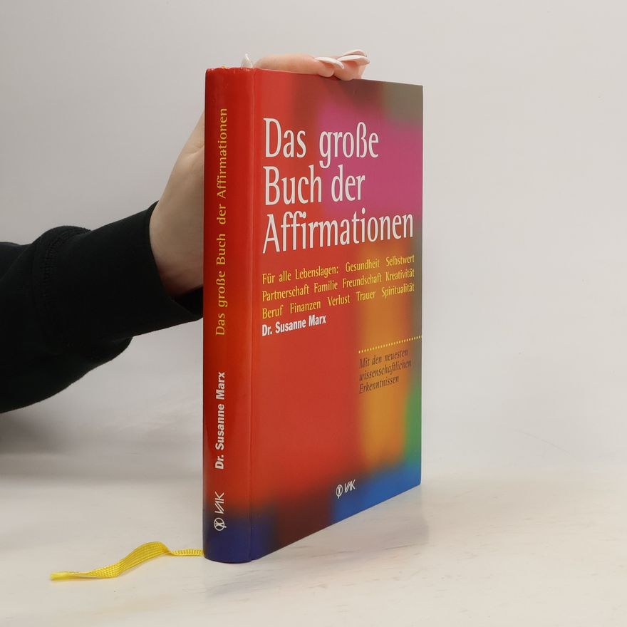 Susanne Marx Das große Buch der Affirmationen