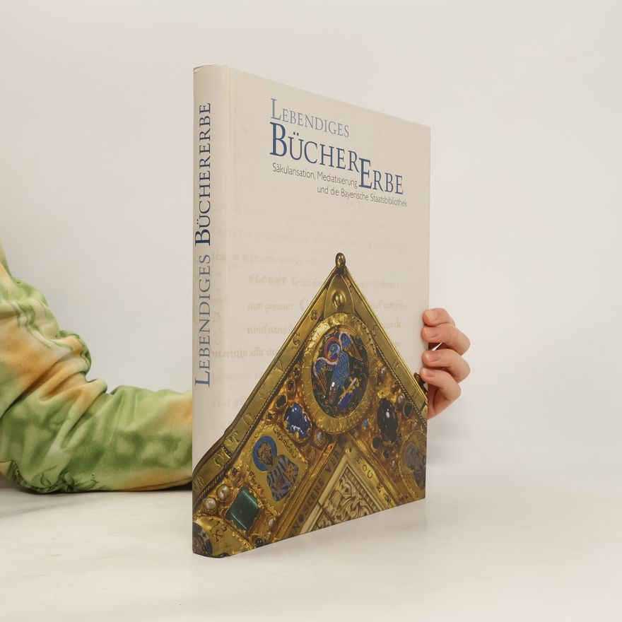 Bayerische Staatsbibliothek Lebendiges Büchererbe