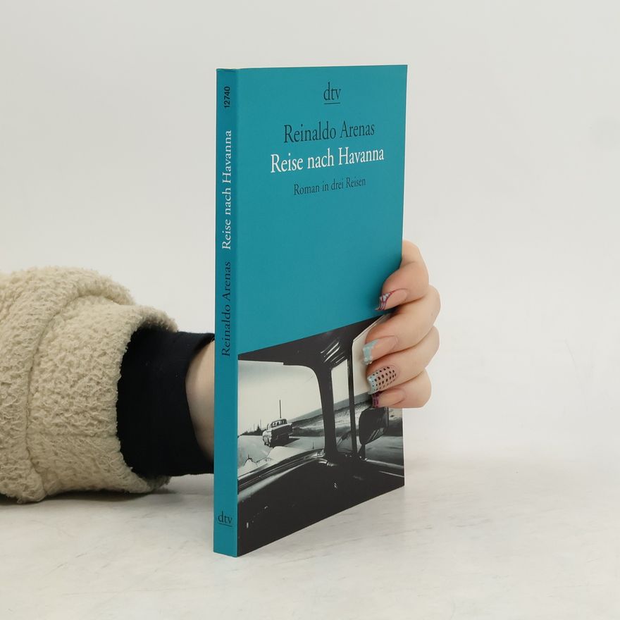 Reinaldo Arenas Reise nach Havanna