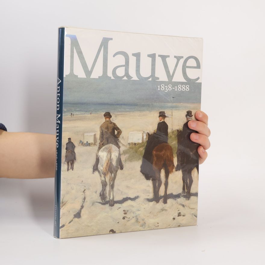 Anton Mauve Anton Mauve, 1838-1888 / druk 1