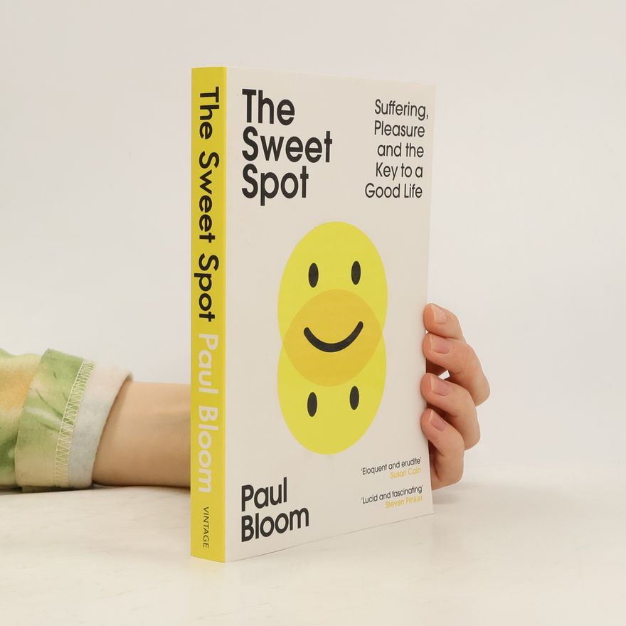 Paul Bloom The Sweet Spot