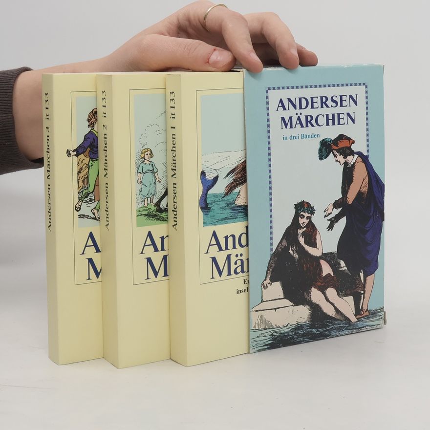 Andersen Märchen Andersen Märchen in drei Bänden 1-3