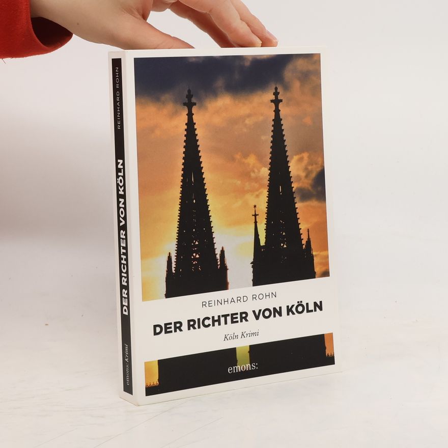 Reinhard Rohn Der Richter von Köln