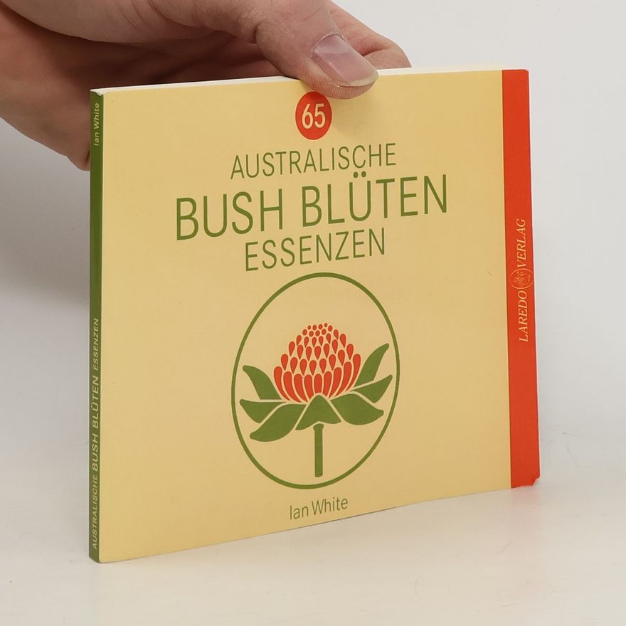 Ian White Fünfundsechzig (65) australische Bush Blüten-Essenzen