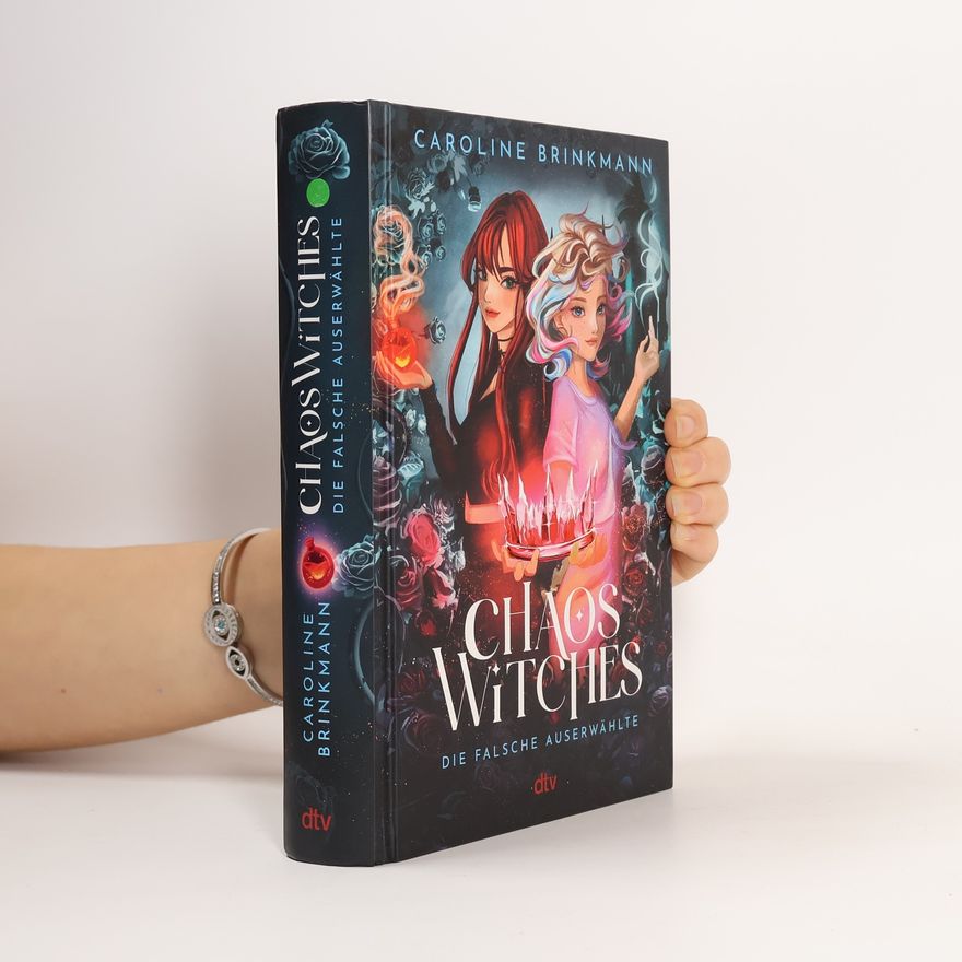 Caroline Brinkmann Chaos Witches - Die falsche Auserwählte