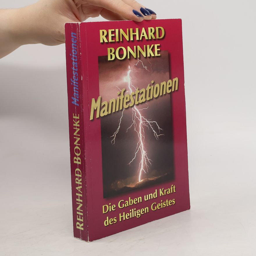 Reinhard Bonnke Manifestationen. Die Gaben und Kraft des Heiligen Geistes
