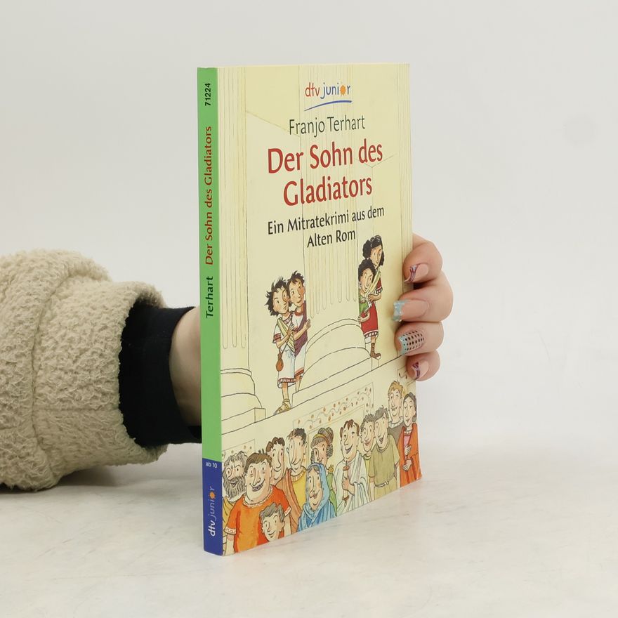 Franjo Terhart Der Sohn des Gladiators