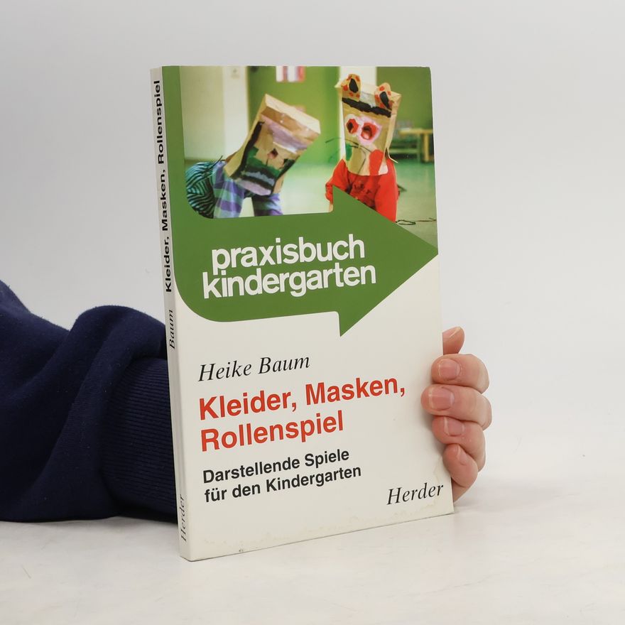 Heike Baum Kleider, Masken, Rollenspiel