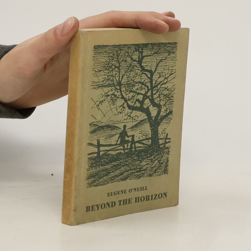 Eugene O'Neill Beyond the Horizon