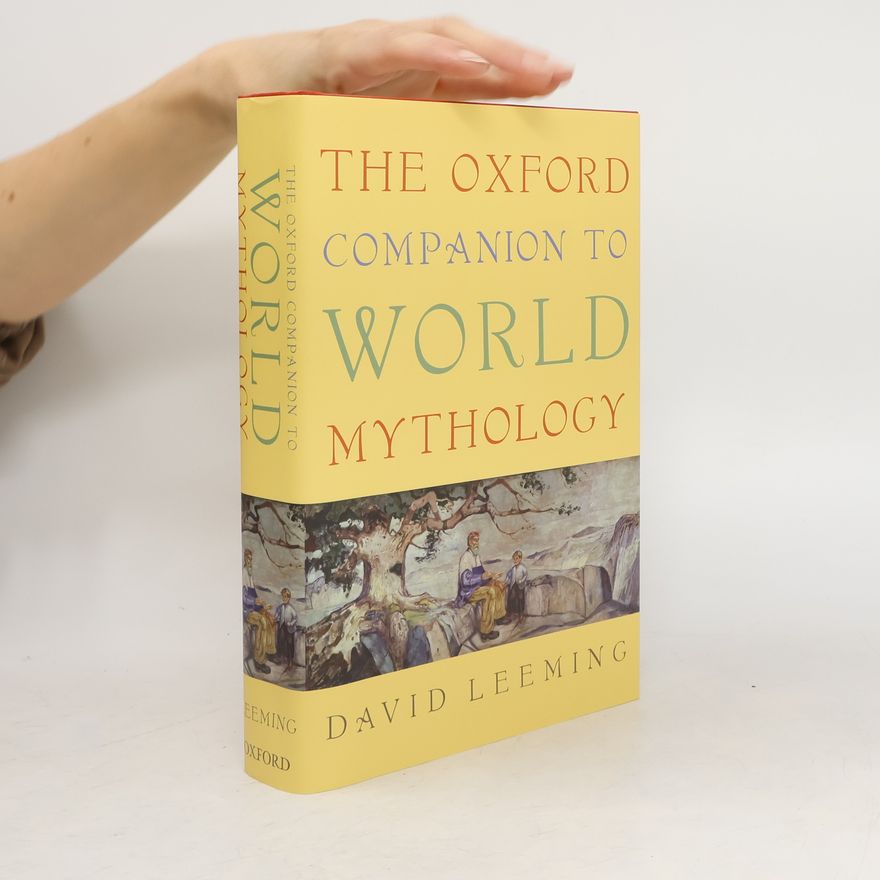 David Adams Leeming The Oxford Companion to World Mythology