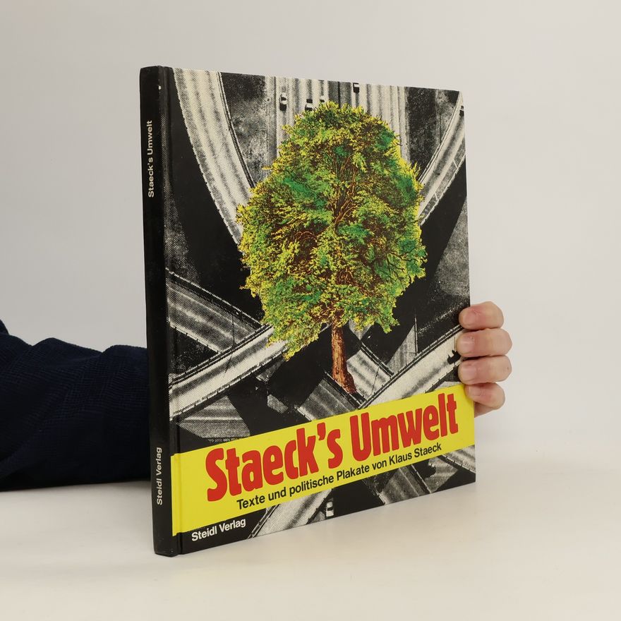 Klaus Staeck Staeck's Umwelt