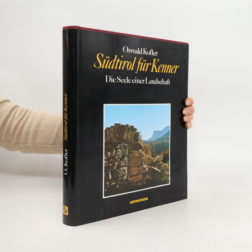 Oswald Kofler Südtirol für Kenner