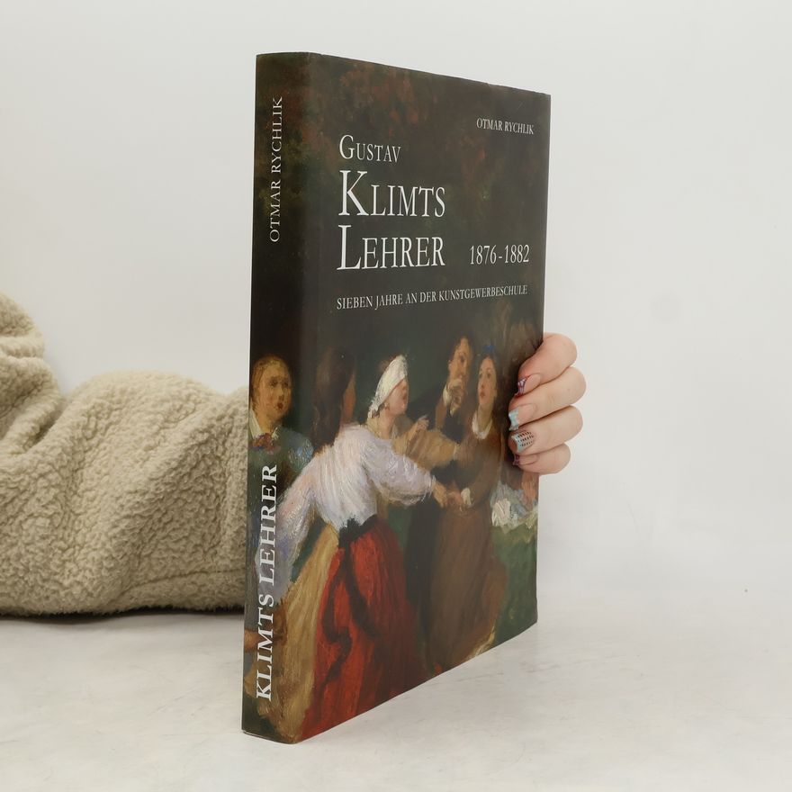 Otmar Rychlik Gustav Klimts Lehrer
