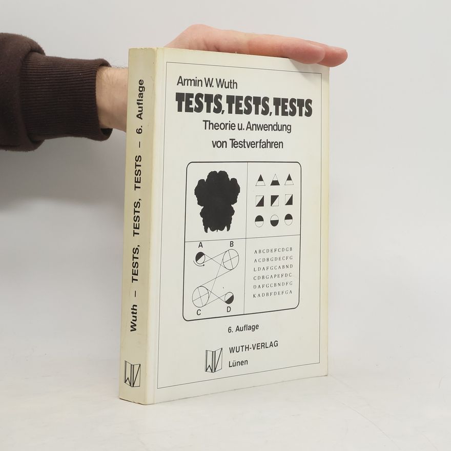 Armin W. Wuth Tests, Tests, Tests
