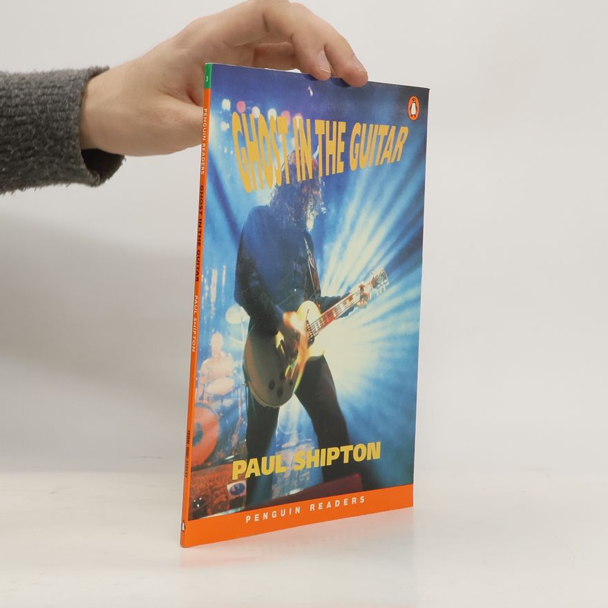 Paul Shipton Penguin Readers - 3: Ghost in the Guitar