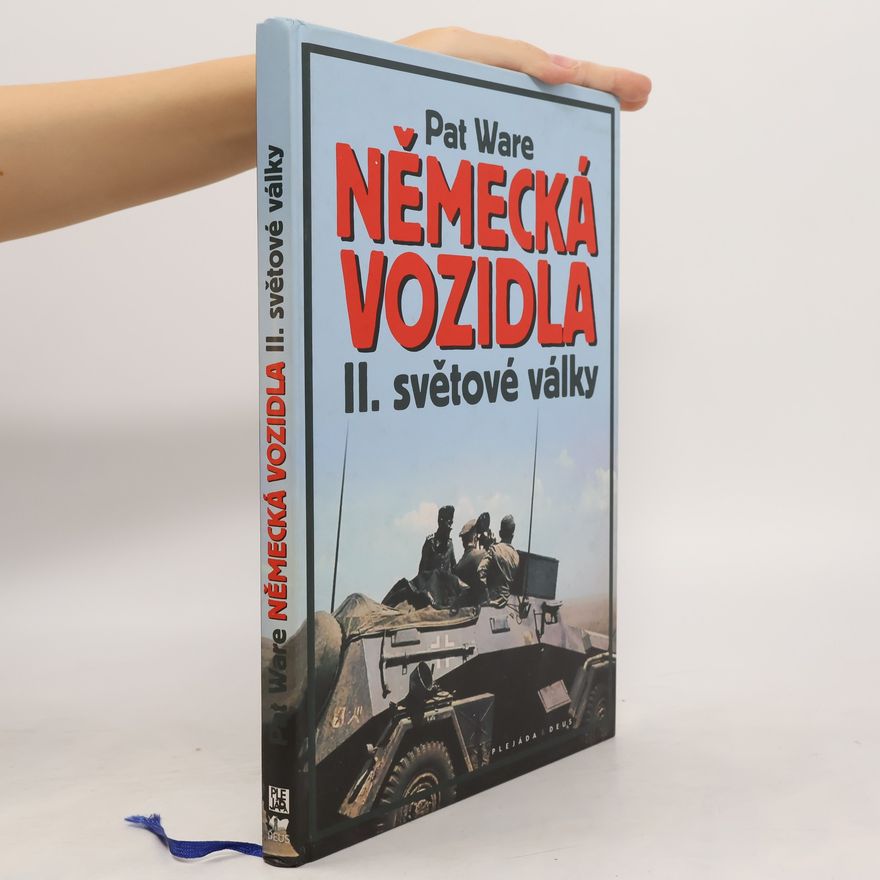 Pat Ware Německá vozidla 2. světové války