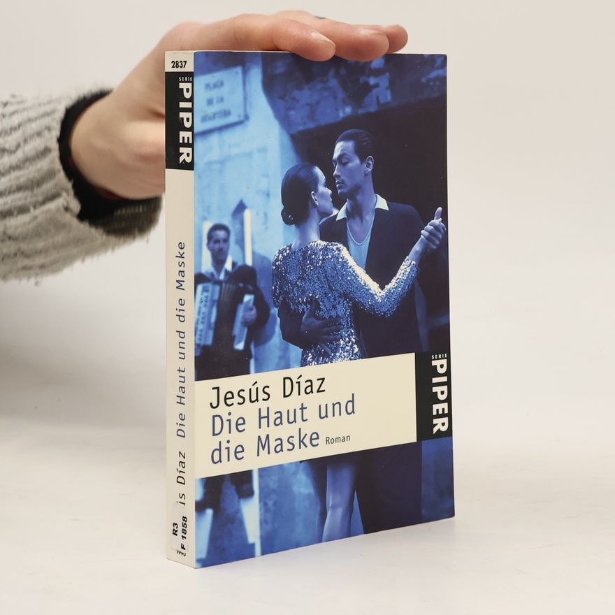 Jesús Díaz Die Haut und die Maske