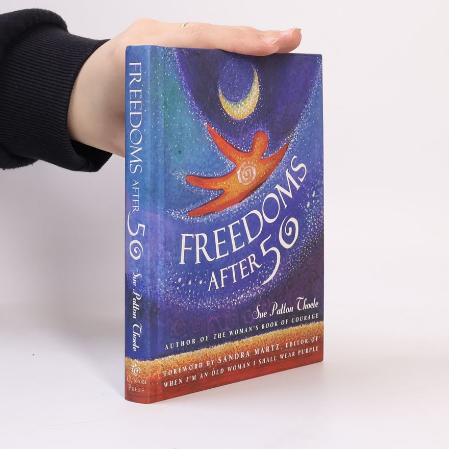 Sandra Haldeman Martz Freedoms After Fifty