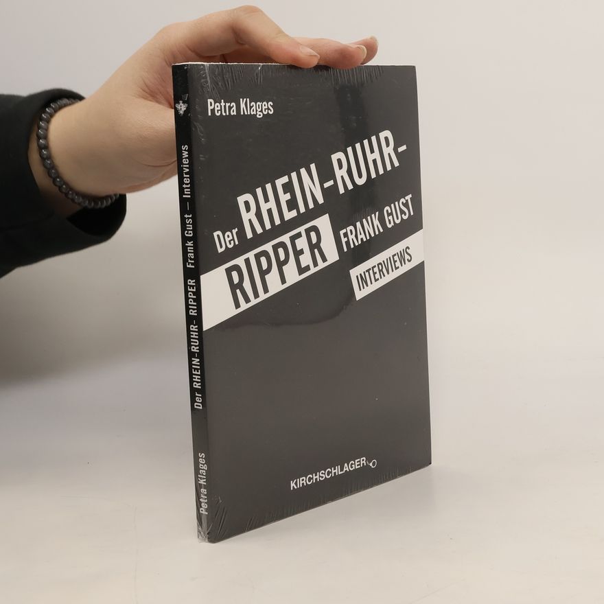 Petra Klages Der Rhein-Ruhr-Ripper Frank Gust