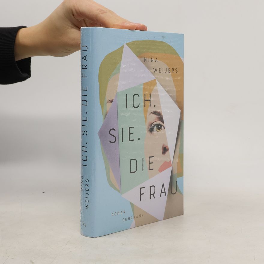 Niña Weijers Ich. Sie. Die Frau