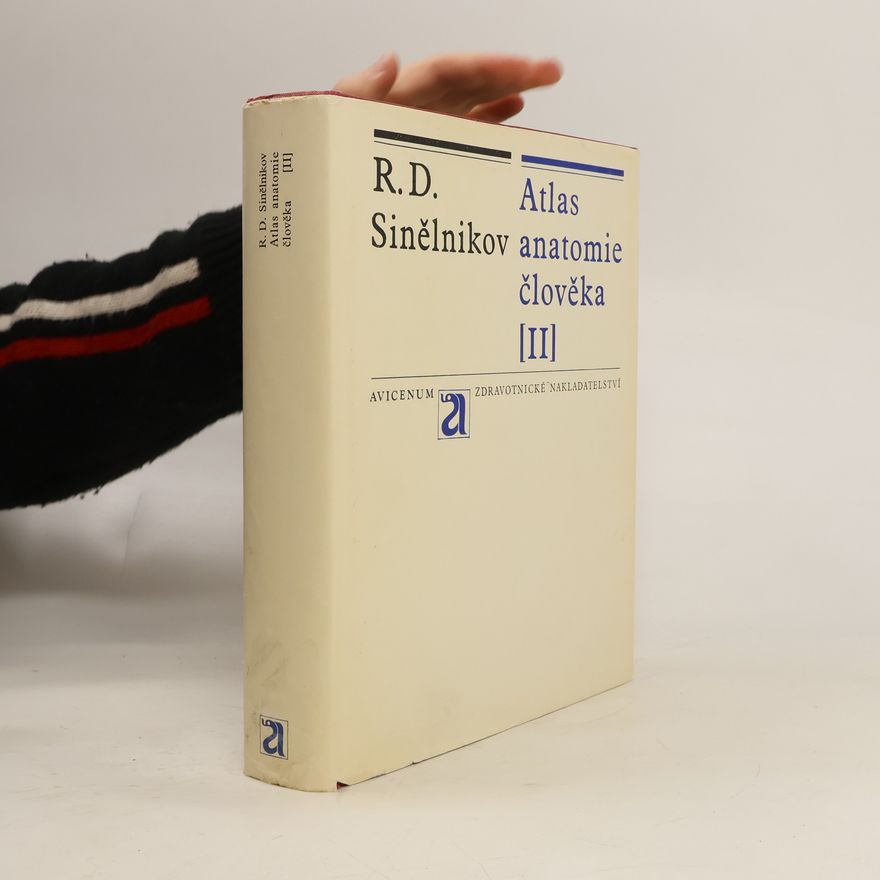 R. D. Sinělnikov Atlas a anatomie člověka. Díl II.