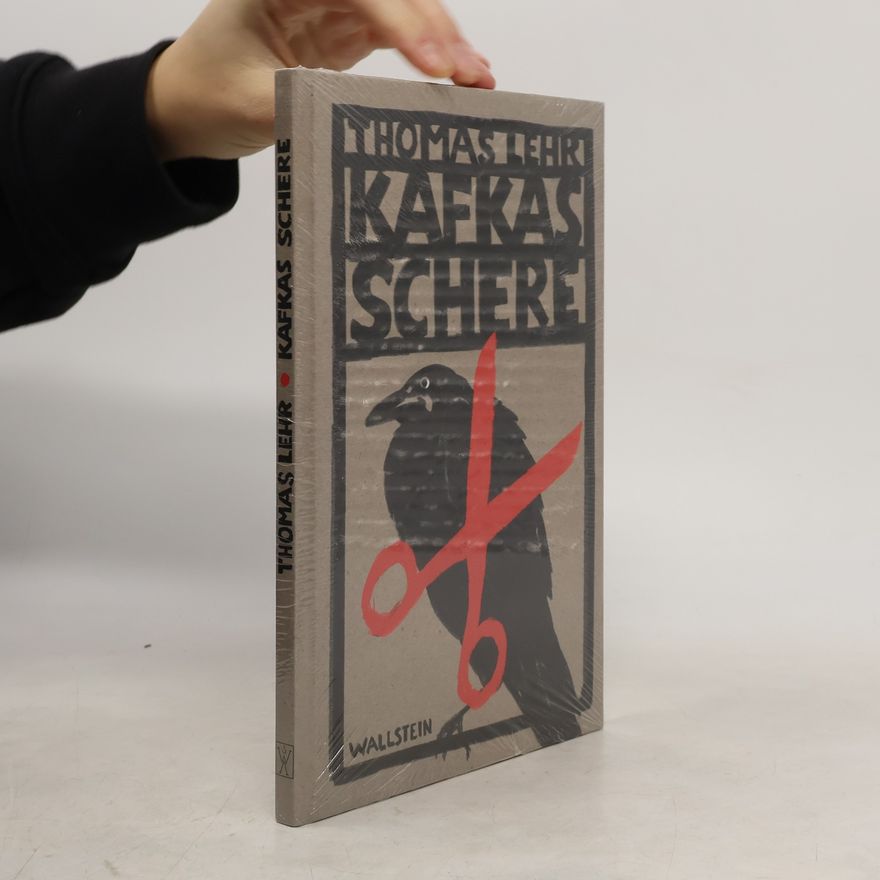 Thomas Lehr Kafkas Schere