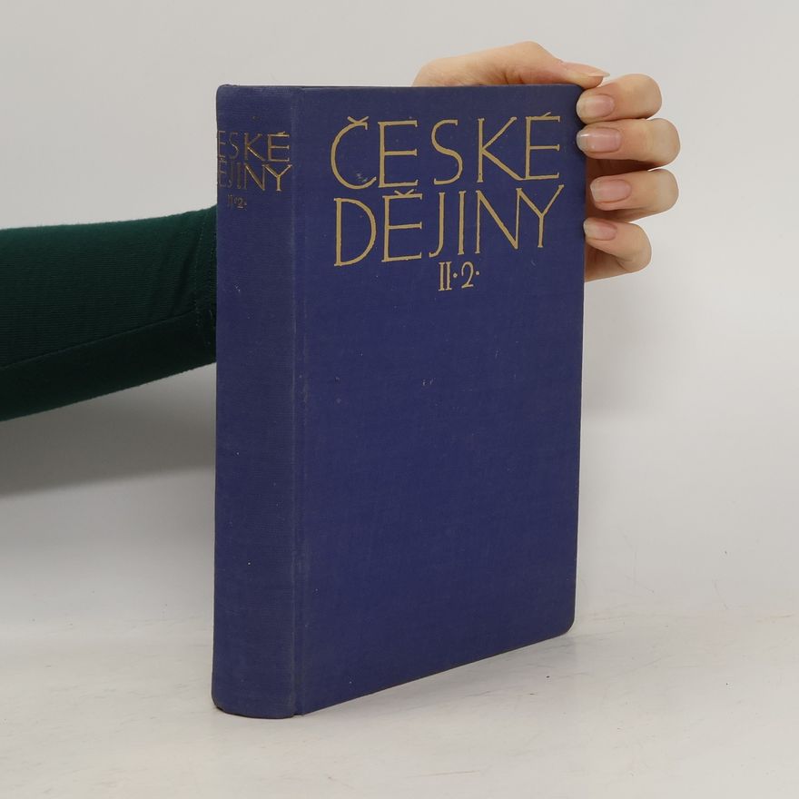 Josef Šusta České dějiny. Díl II. Část II.