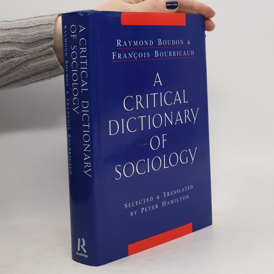 Raymond Boudon A Critical Dictionary of Sociology
