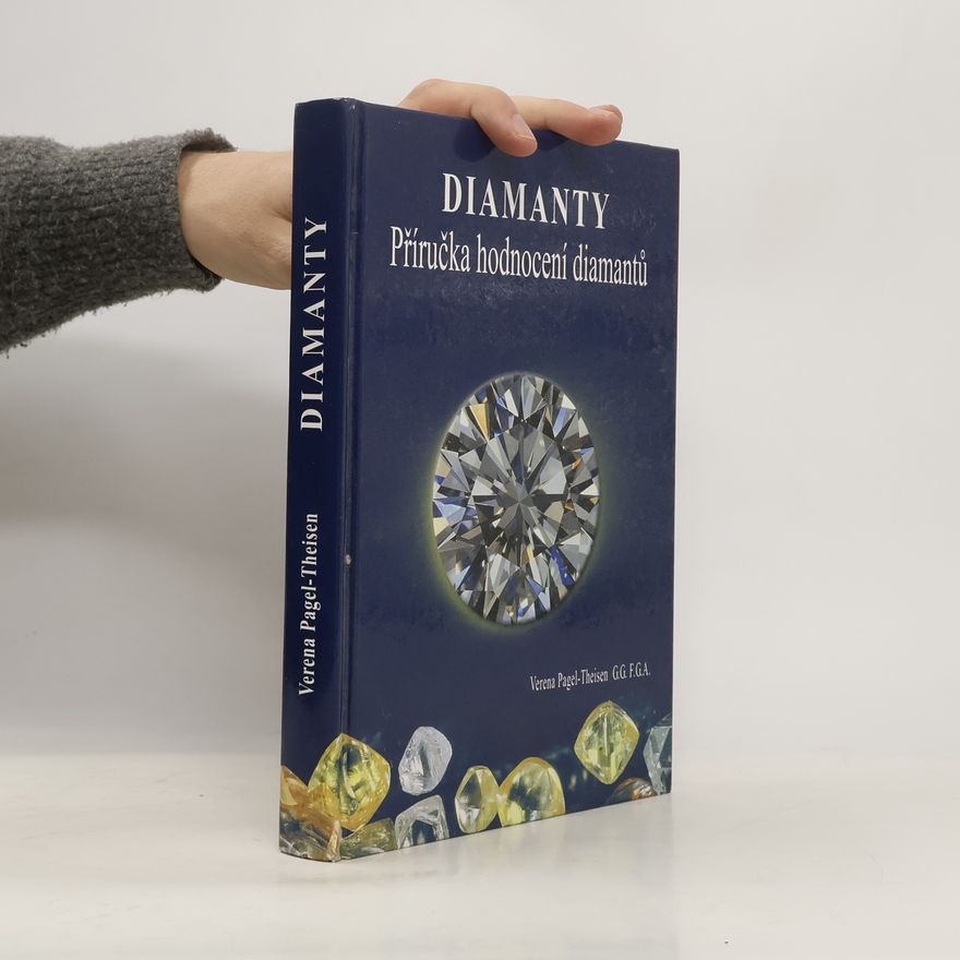Verena Pagel Theisen Diamanty - Příručka hodnocení diamantů