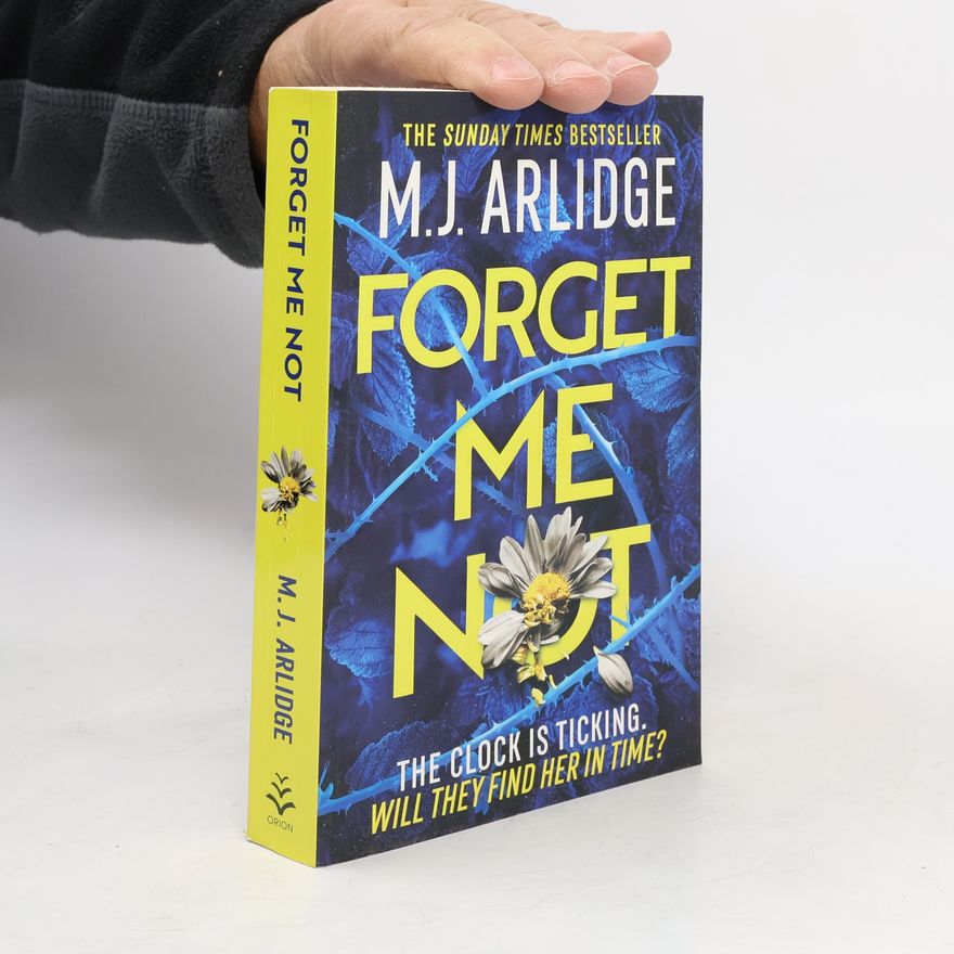 M. J. Arlidge Forget Me Not