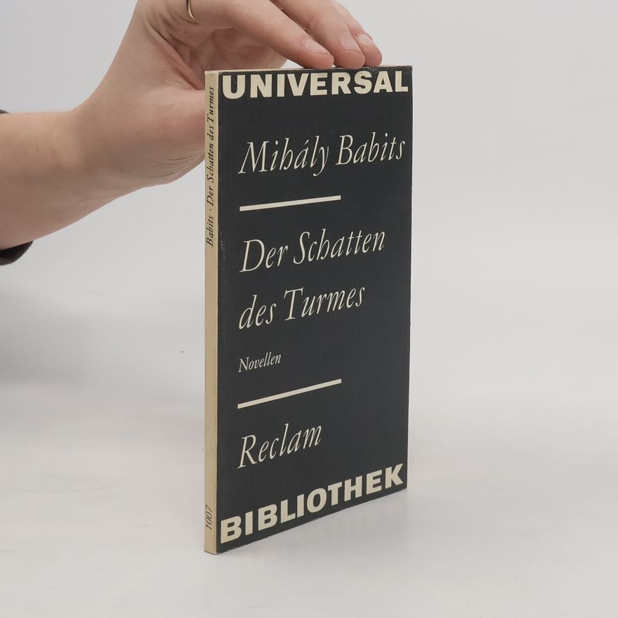 Mihály Babits Der Schatten des Turmes