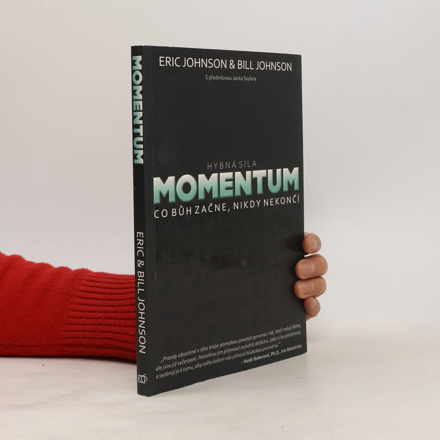 Bill Johnson Momentum (Hybná síla)