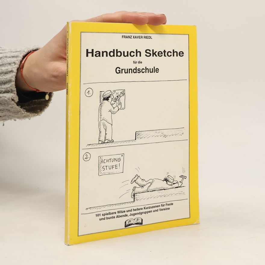 Franz Xaver Riedl Handbuch Sketche für die Grundschule