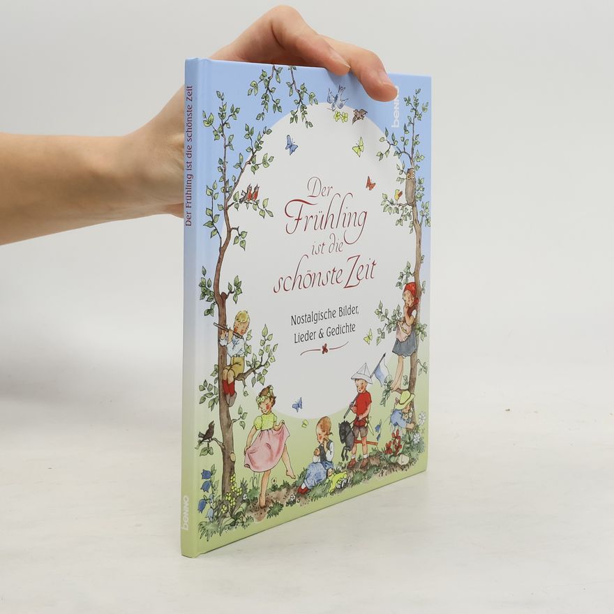 Autorenkollektiv Der Frühling ist die schönste Zeit