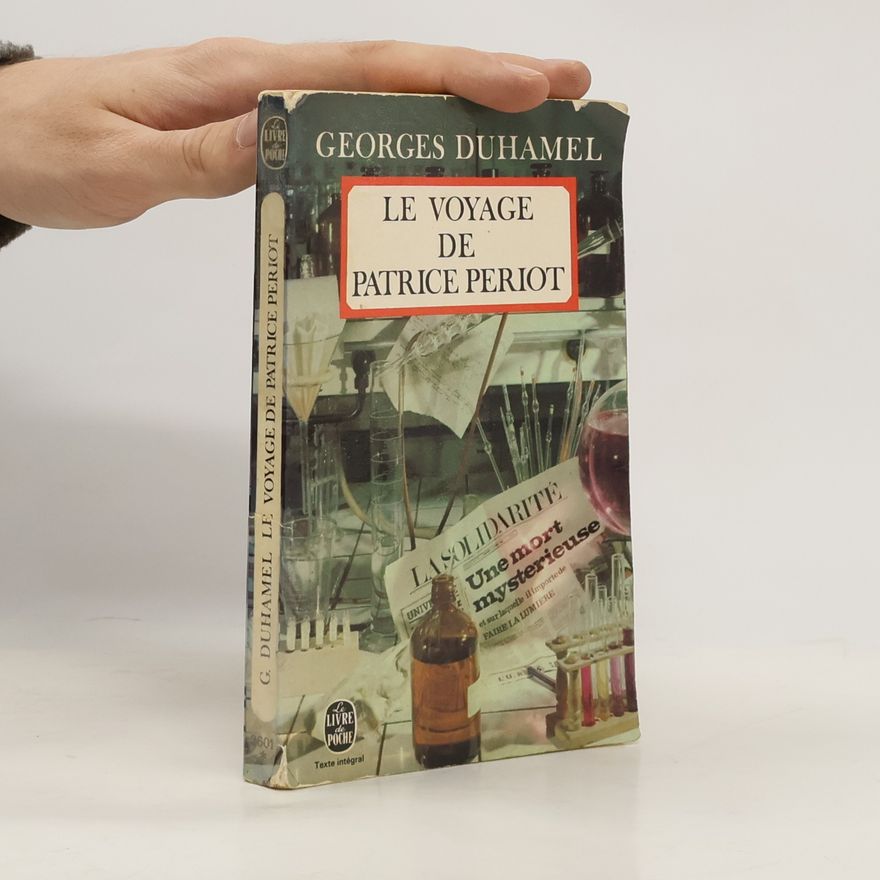 Georges Duhamel Le voyage de patrice périot