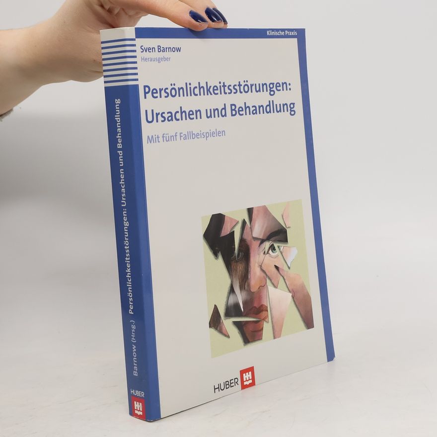 Sven Barnow Persönlichkeitsstörungen: Ursachen und Behandlung
