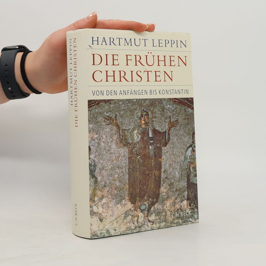 Hartmut Leppin Die frühen Christen