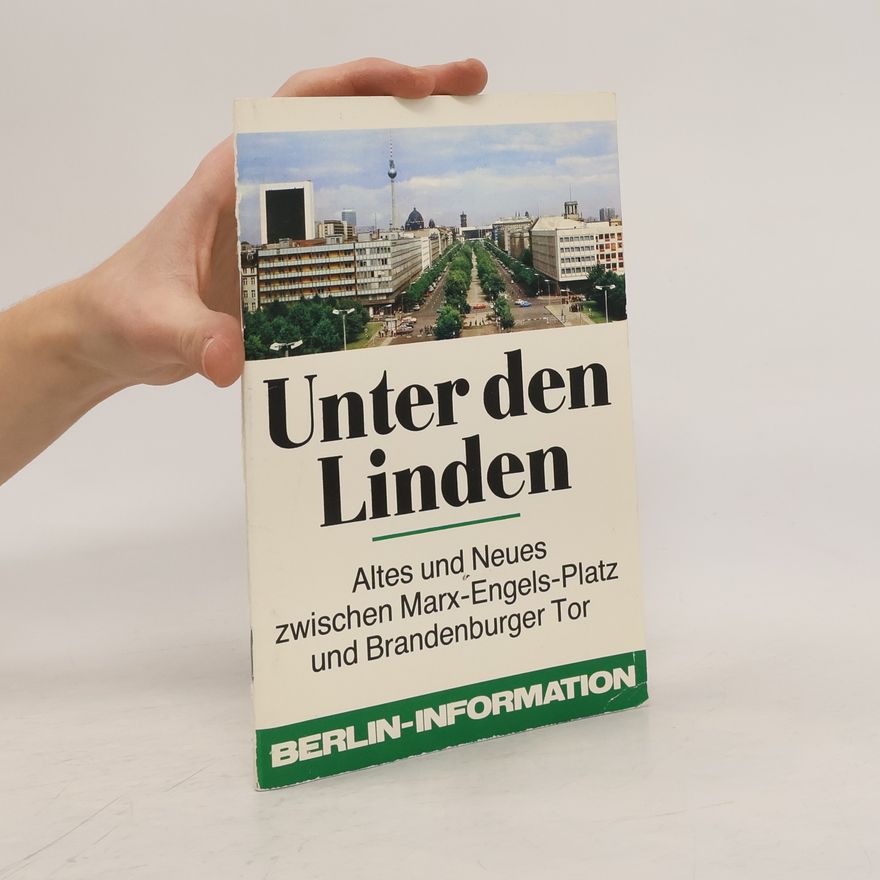 Kolektiv autorů Unter Den Linden