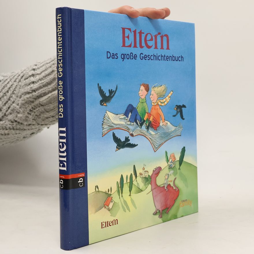 Autorenkollektiv Eltern - das große Geschichtenbuch