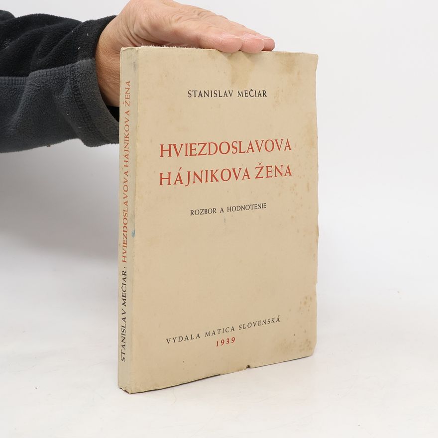 Stanislav Mečiar Hviezdoslavova hájnikova žena