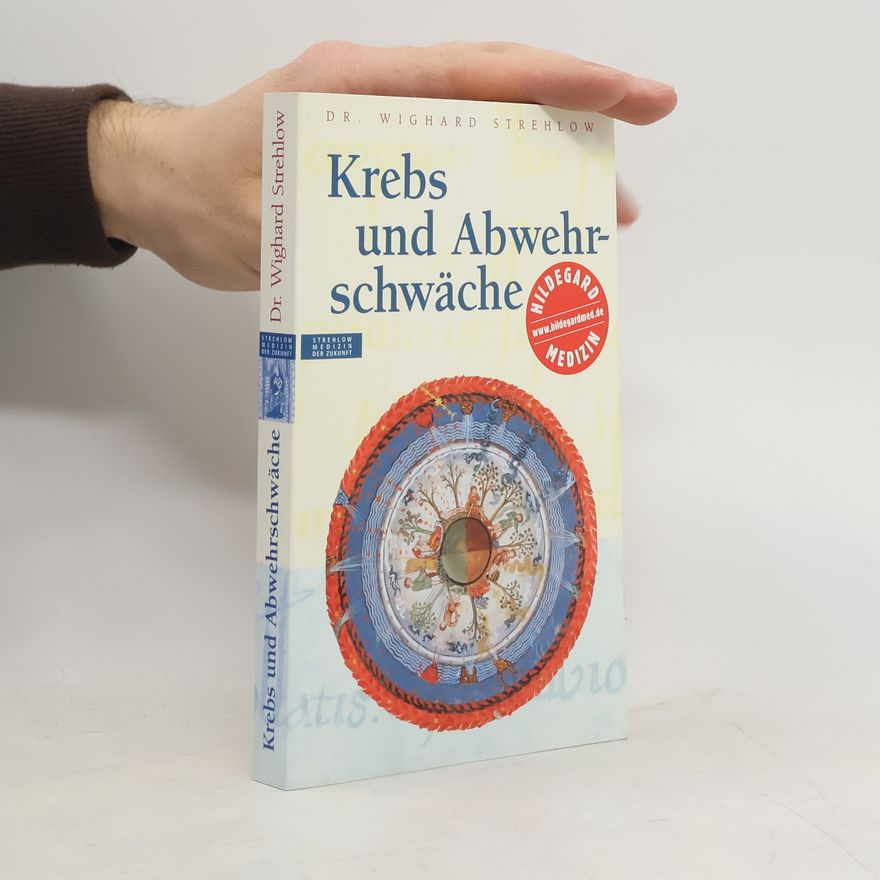 Wighard Strehlow Krebs und Abwehrschwäche