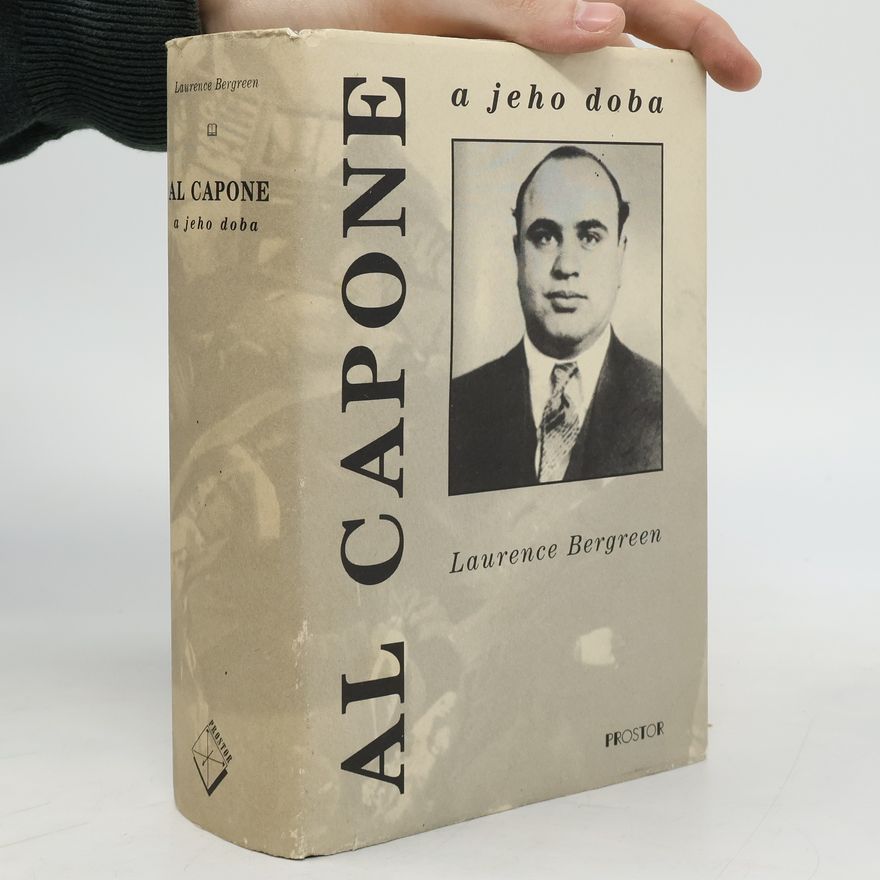Laurence Bergreen Al Capone a jeho doba