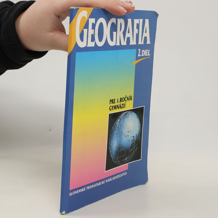 Erika Otrubová Geografia pre 1. ročník gymnázií, 2. diel