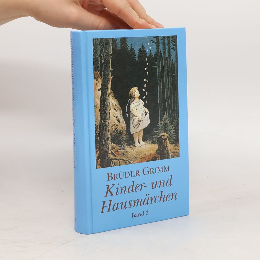 Wilhelm Karl Grimm Kinder-und Hausmärchen. Band 3