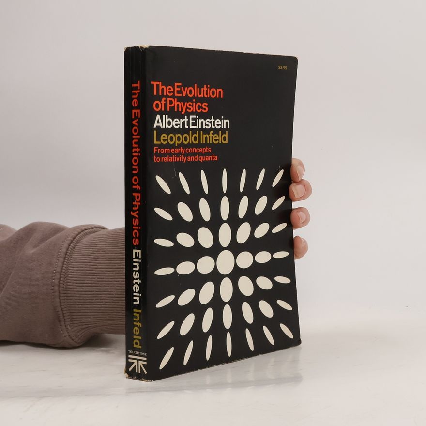 Leopold Infeld The Evolution of Physics