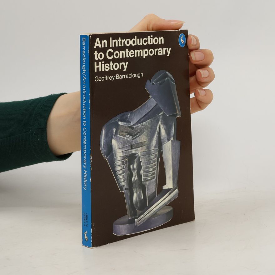 Geoffrey Barraclough An Introduction to Contemporary History